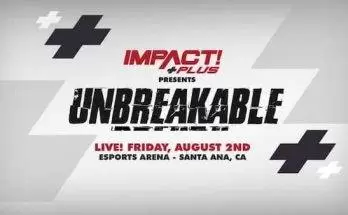 Watch iMPACT Wrestling Unbreakable 8/2/19