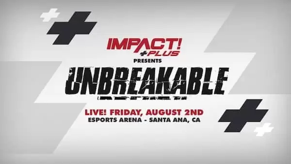 Watch iMPACT Wrestling Unbreakable 8/2/19