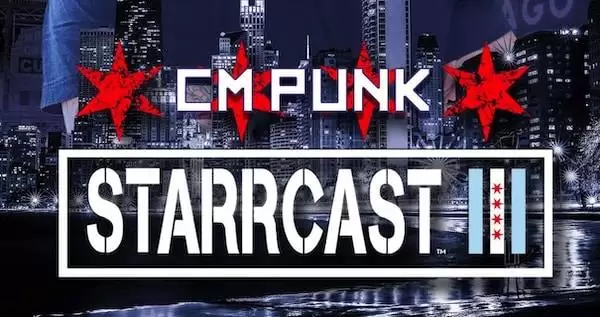 Watch Starrcast III: CM Punk Best in The World 8/30/19