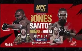Watch UFC 239: Jones vs. Santos, Nunes vs. Holm 7/6/19