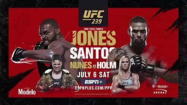 Watch UFC 239: Jones vs. Santos, Nunes vs. Holm 7/6/19