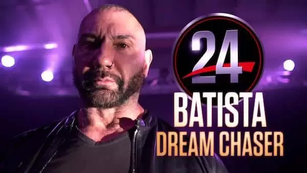 Watch WWE 24 S01E21: Batista Dream Chaser