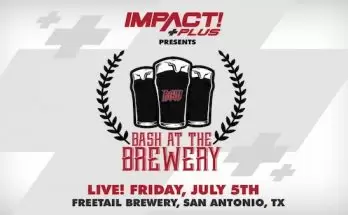 Watch Wrestling iMPACT Wrestling: Bash at the Brewery 7/5/19
