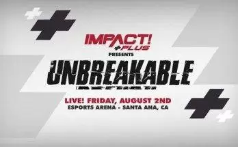 Watch Wrestling iMPACT Wrestling Unbreakable 8/2/19