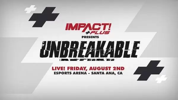 Watch Wrestling iMPACT Wrestling Unbreakable 8/2/19