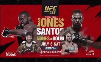 Watch Wrestling UFC 239: Jones vs. Santos, Nunes vs. Holm 7/6/19