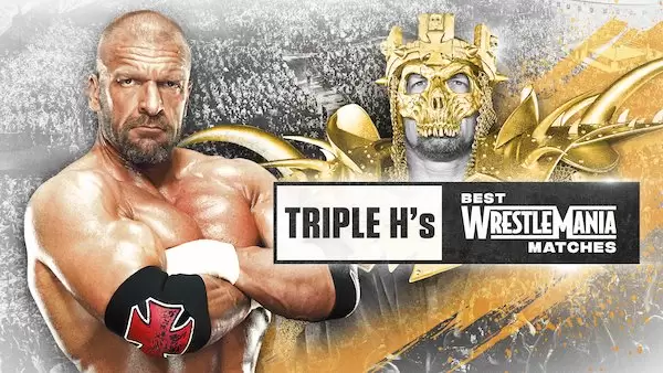 Watch Wrestling WWE The Best of WWE E09: Triple H’s Best WrestleMania Matches