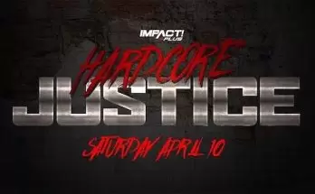 Watch Wrestling iMPACT Wrestling: Hardcore Justice 2021 4/10/21