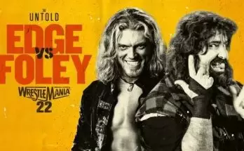 Watch Wrestling WWE Untold E19: Foley vs. Edge WrestleMania 22