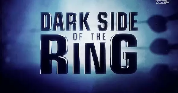 Watch Wrestling Dark Side Of The Ring S03E11