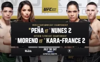 Watch Wrestling UFC 277: Peña vs. Nunes 2 + Moreno vs. Kara-France 2 7/30/22