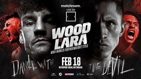 Watch Wrestling Dazn Boxing: Wood vs. Lara 2/18/23