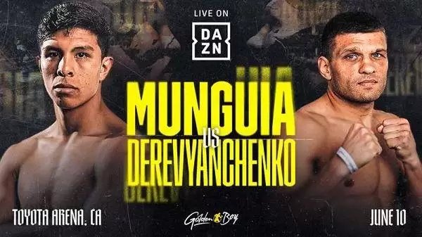 Watch Wrestling Dazn Boxing: Munguia vs Derevyanchenko 6/10/23