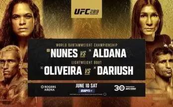 Watch Wrestling UFC 289: NUNES vs ALDANA 6/10/23 Live PPV 10th June 2023