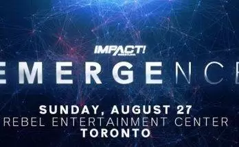 Watch Wrestling iMPACT Wrestling Emergence 2023 PPV 8/27/23 27th August 2023