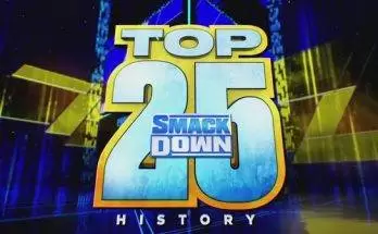 Watch Wrestling WWE The Top 25 Moments in Smackdown History