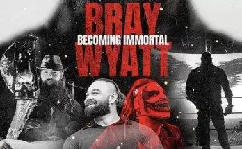 Watch Wrestling Bray Wyatt Becoming Immortal 2024