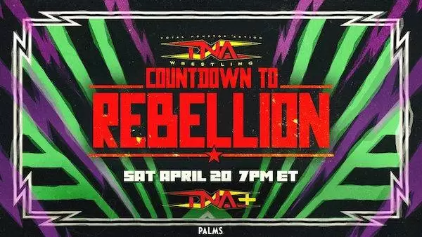 Watch Wrestling TNA Rebellion 2024 4/20/24 20th April 2024