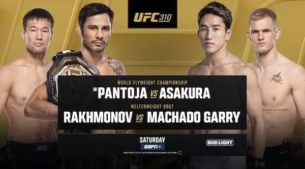 Watch Wrestling UFC 310 Pantoja vs. Asakura + Rakhmonov vs. machado garry Live PPV Online